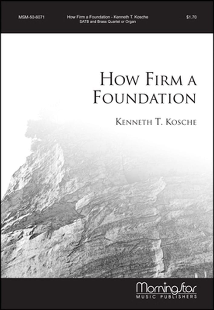 How Firm a Foundation
